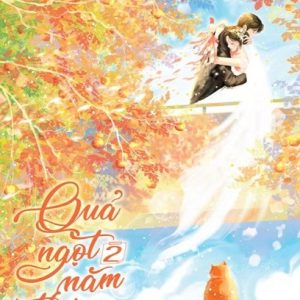 QUẢ NGỌT NĂM THÁNG