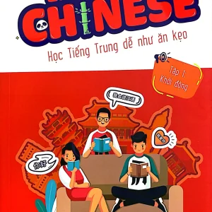 Emotional Chinese – Học Tiếng Trung Dễ Như Ăn Kẹo – Tập 1 Khởi Động