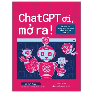 Tất Tần Tật Những Điều Học Sinh Muốn Biết Về ChatGPT