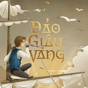 Đảo Giấu Vàng - Robert Louis Stevenson | Tiểu Thuyết Phiêu Lưu Kinh Điển